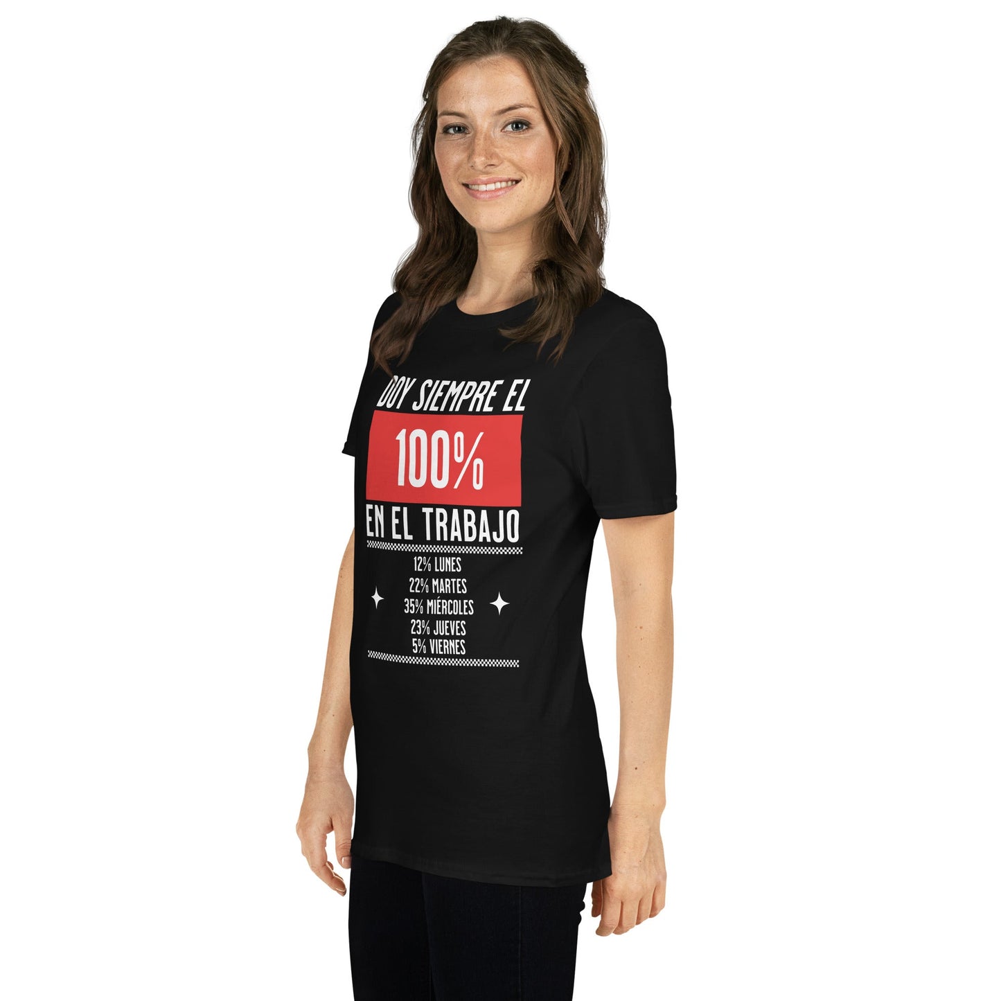 Camiseta clásica unisex: "Doy el 100% en el trabajo" - La Charlatana