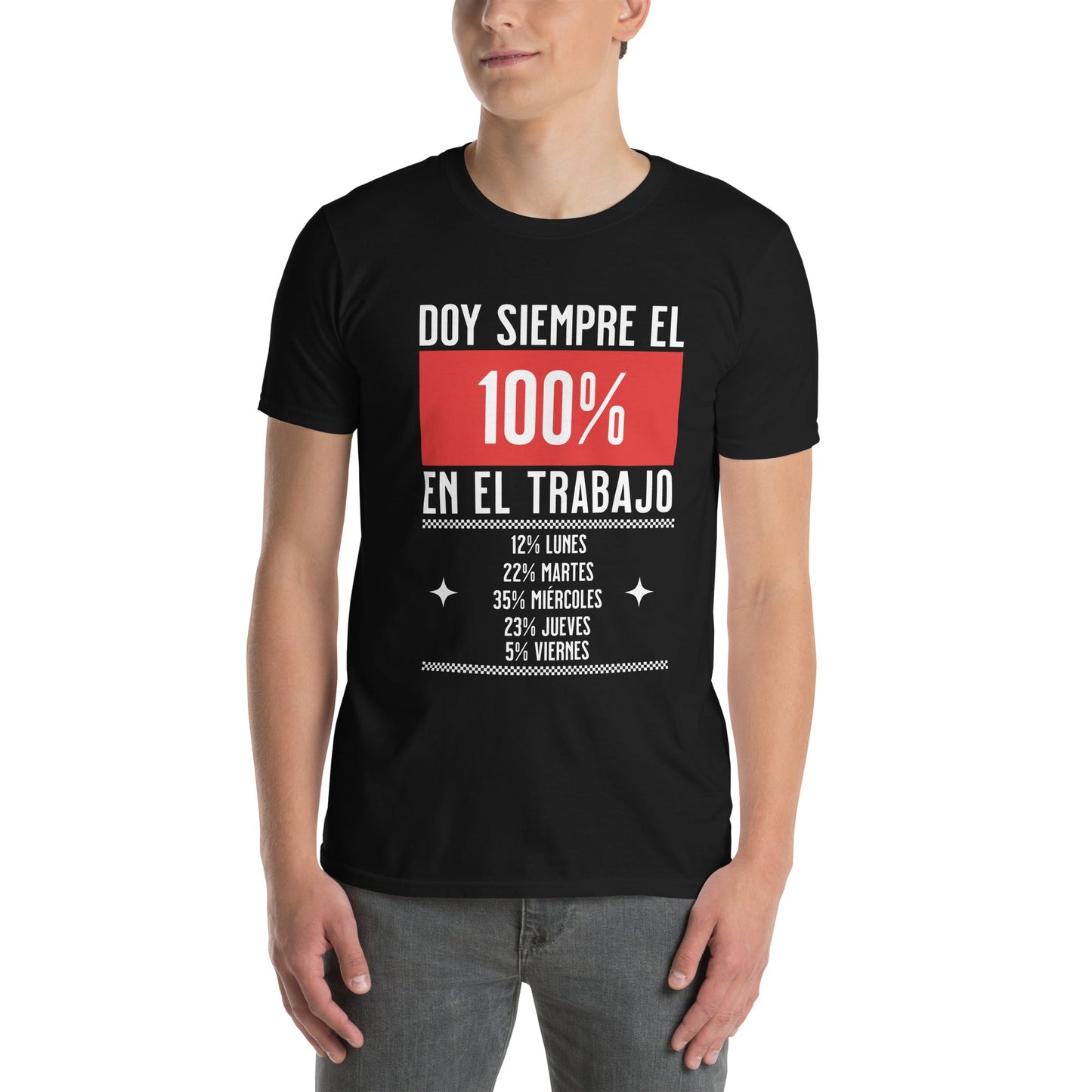 Camiseta clásica unisex: "Doy el 100% en el trabajo" - La Charlatana