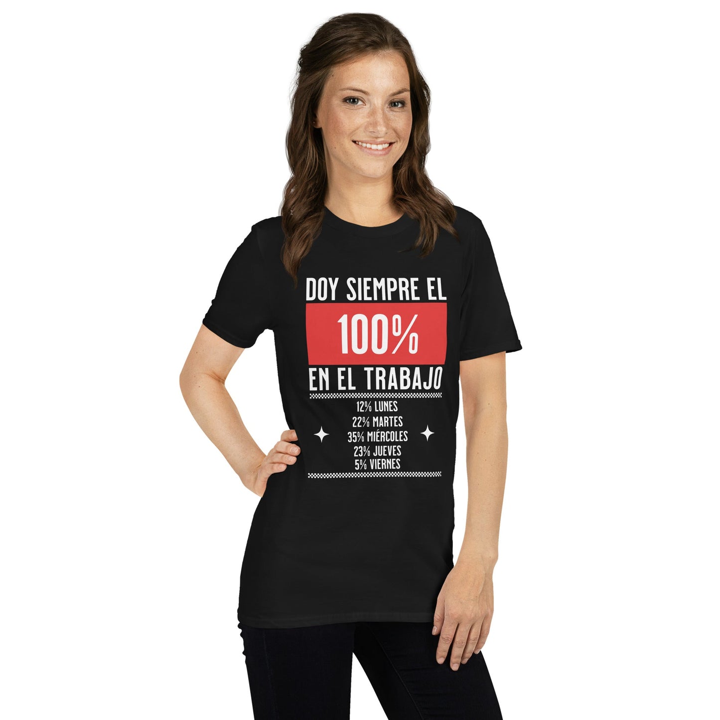 Camiseta clásica unisex: "Doy el 100% en el trabajo" - La Charlatana