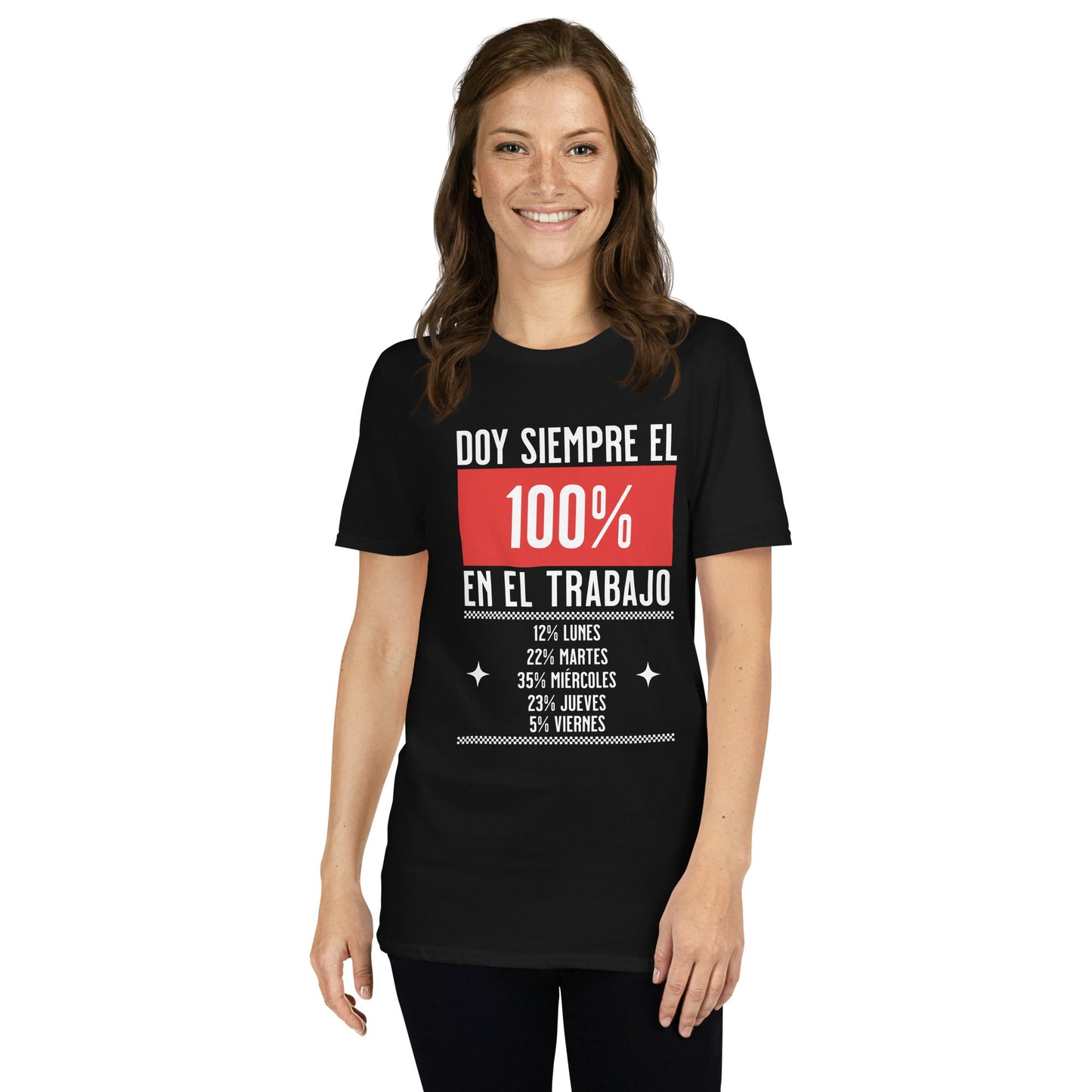 Camiseta clásica unisex: "Doy el 100% en el trabajo" - La Charlatana