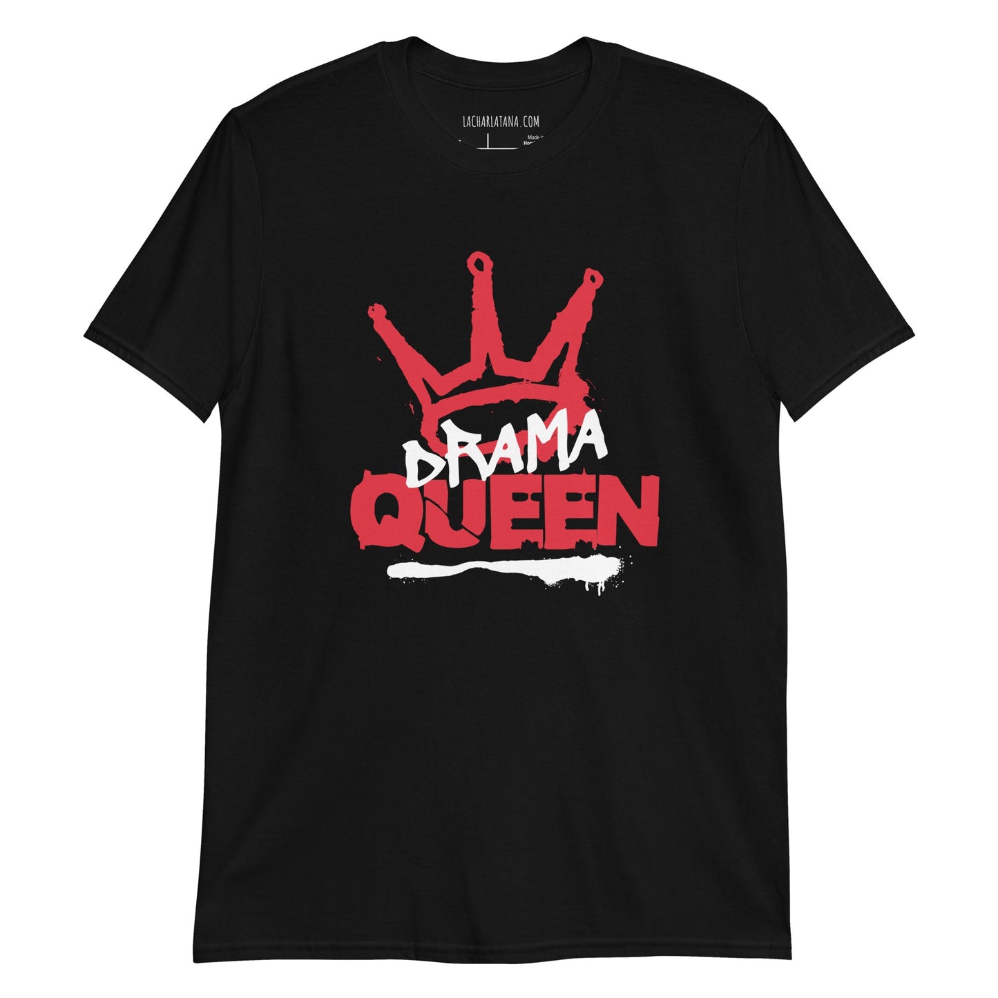 Camiseta clásica unisex: "Drama quenn" - La Charlatana