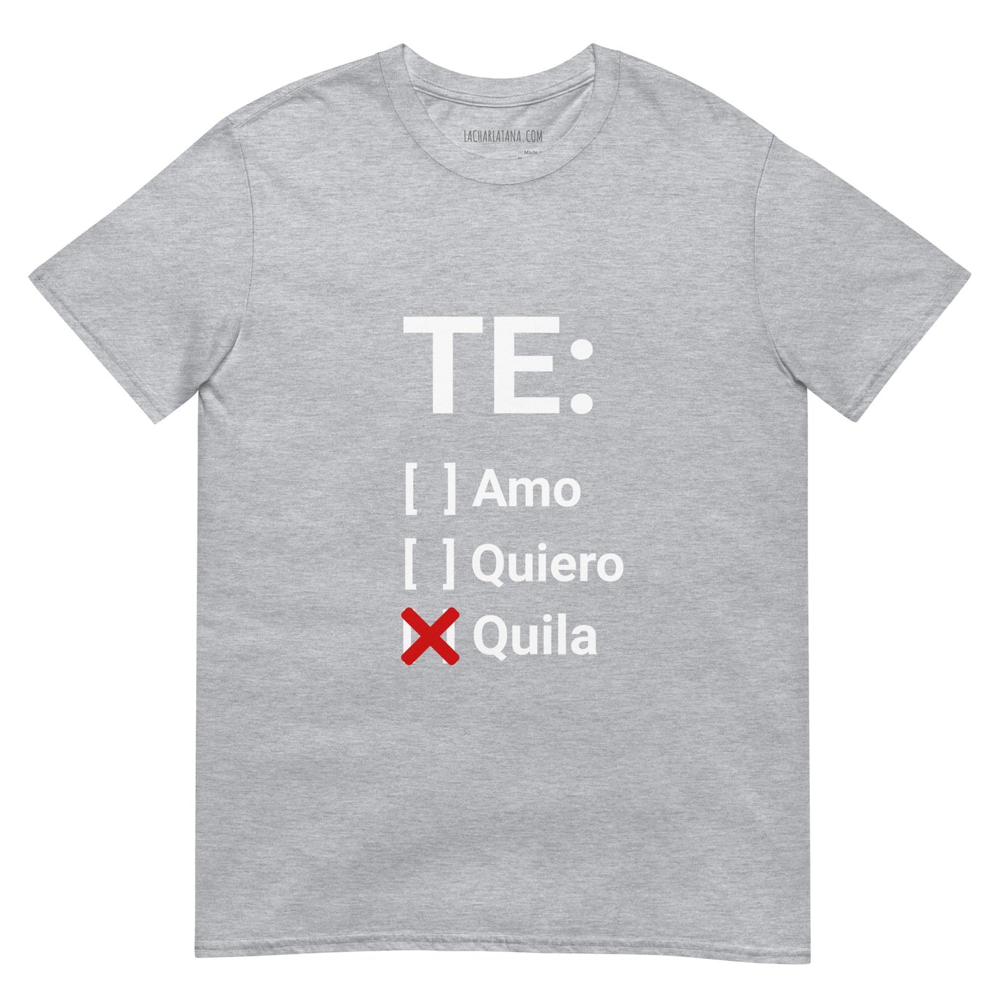 Camiseta clásica unisex: "TE - quila" - La Charlatana