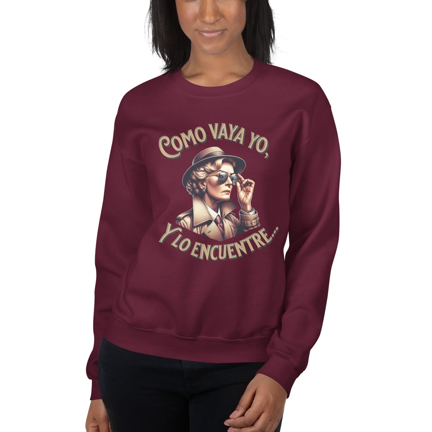 Sudadera clásica unisex: "Como vaya yo, y lo encuentre..." - La Charlatana