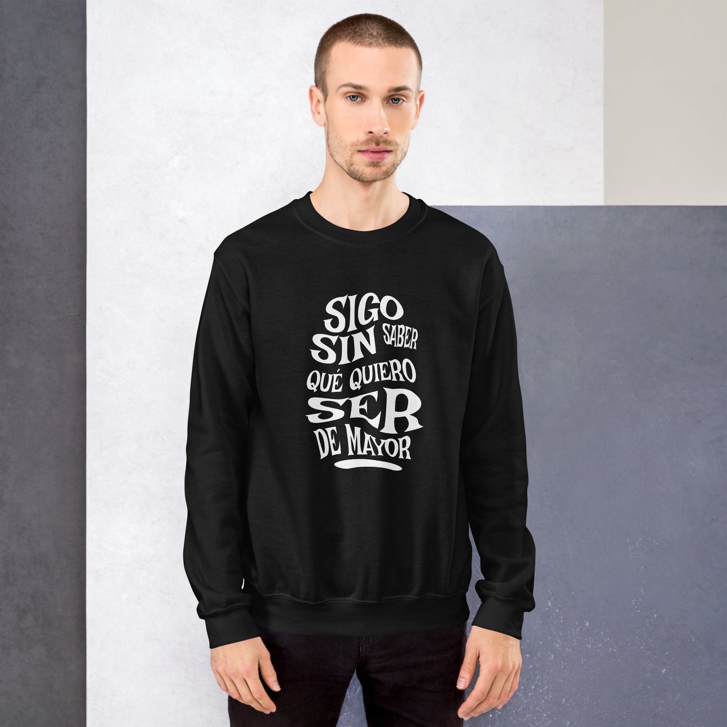 Sudadera clásica unisex: "Sigo sin saber qué quiero ser de mayor" - La Charlatana