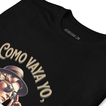 Camiseta clásica unisex: "Como vaya yo y lo encuentre..." - La Charlatana