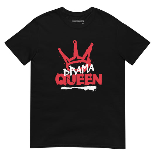 Camiseta clásica unisex: "Drama quenn" - La Charlatana