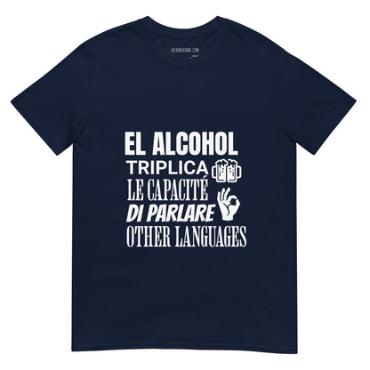 Camiseta clásica unisex: "El alcohol y los idiomas" - La Charlatana