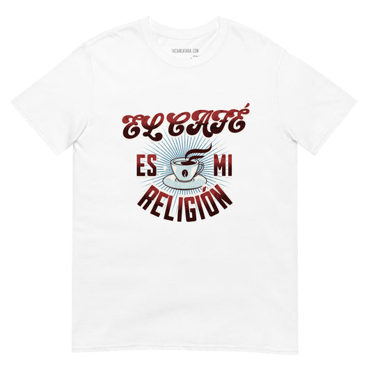 Camiseta clásica unisex: "El café es mi religión" - La Charlatana