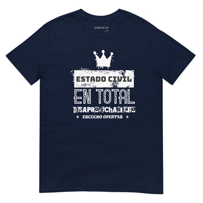 Camiseta clásica unisex: "Estado civil: en total desaprovechamiento" - La Charlatana