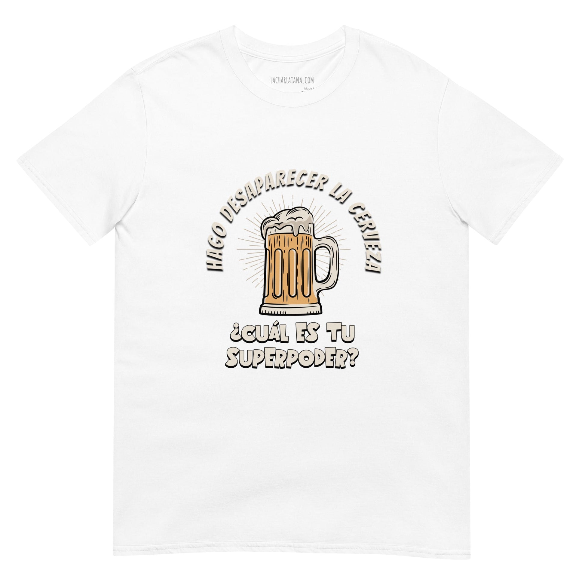 Camiseta clásica unisex: "Hago desaparecer la cerveza" - La Charlatana