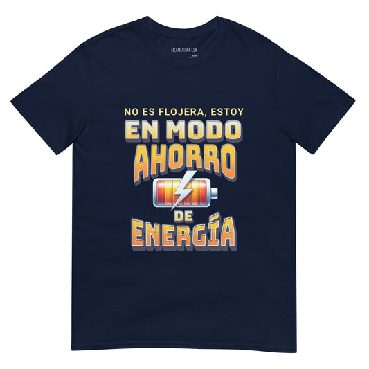 Camiseta clásica unisex: "Modo ahorro de energía" - La Charlatana