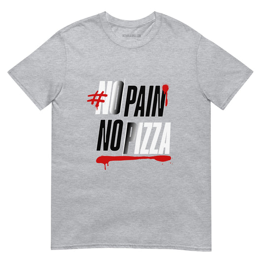 Camiseta clásica unisex: "No Pain, No Pizza" - La Charlatana