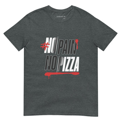 Camiseta clásica unisex: "No Pain, No Pizza" - La Charlatana