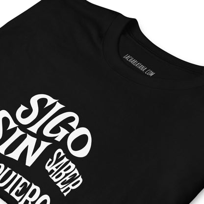 Camiseta clásica unisex: "Sigo sin saber qué quiero ser de mayor" - La Charlatana