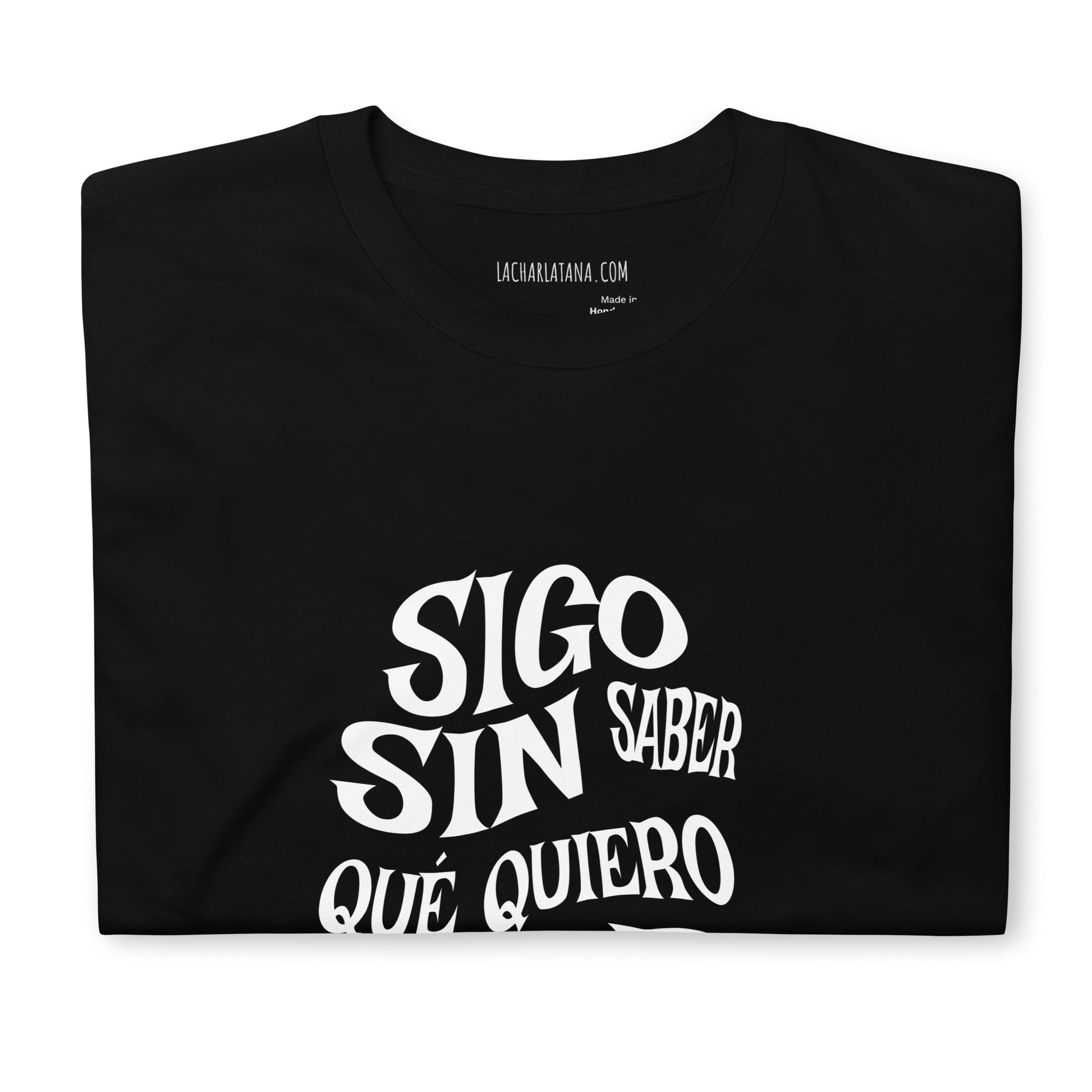 Camiseta clásica unisex: "Sigo sin saber qué quiero ser de mayor" - La Charlatana