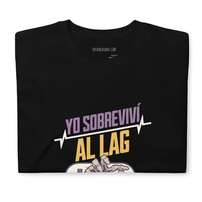 Camiseta clásica unisex: "Yo sobreviví al LAG" - La Charlatana