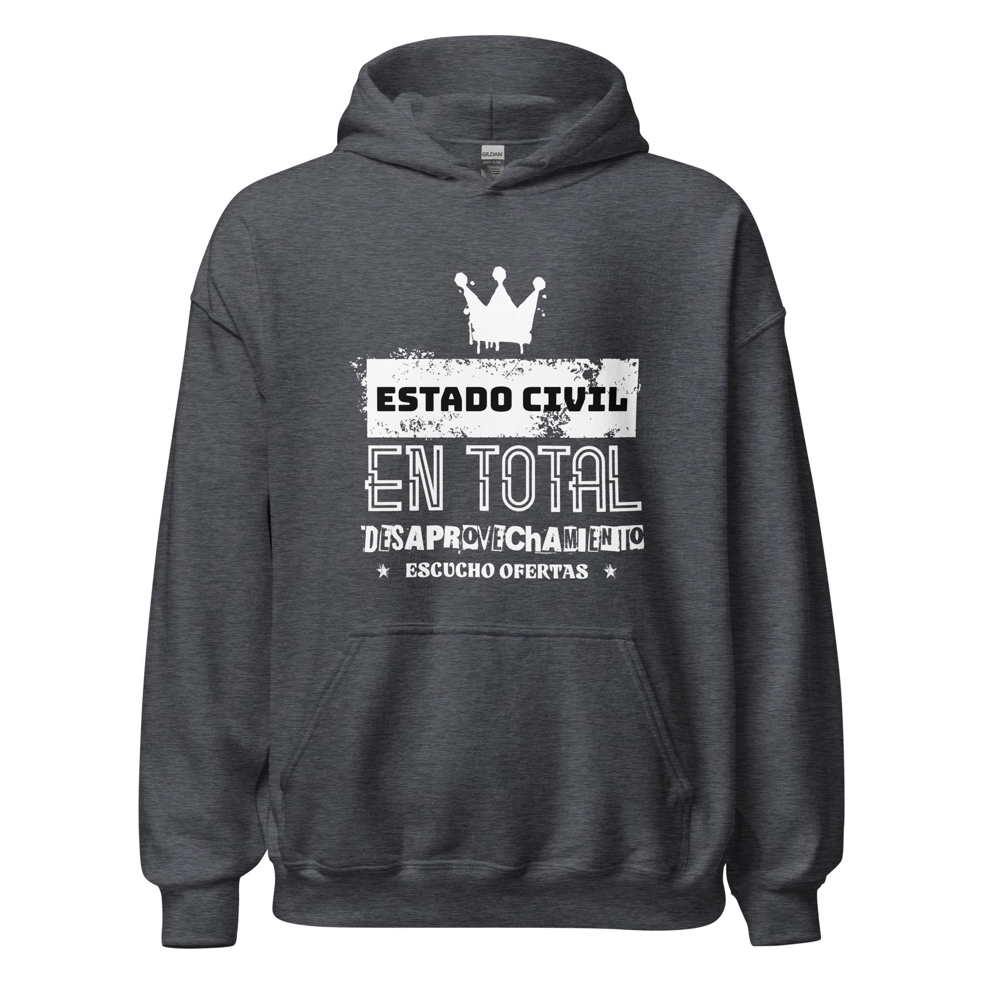 Sudadera clásica unisex con capucha: "Estado civil: en total desaprovechamiento" - La Charlatana