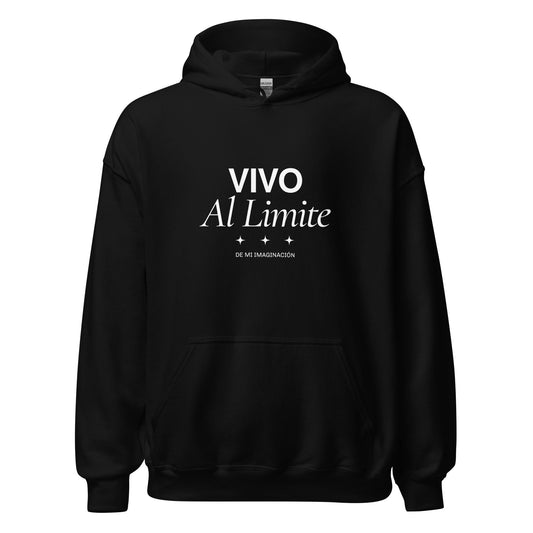 Sudadera clásica unisex con capucha: "Vivo al límite de mi imaginación" - La Charlatana