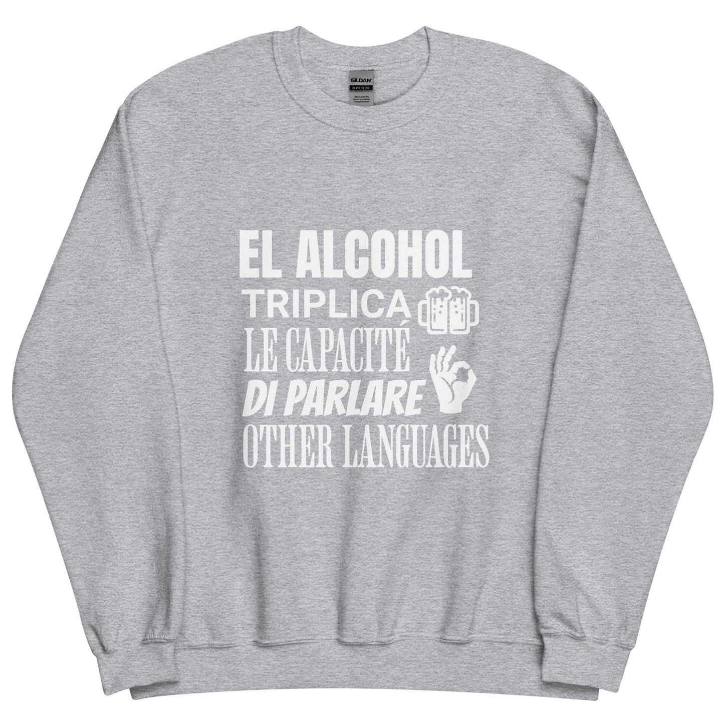 Sudadera clásica unisex: "El alcohol y los idiomas" - La Charlatana