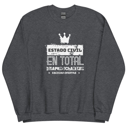 Sudadera clásica unisex: "Estado civil: total desaprovechamiento" - La Charlatana