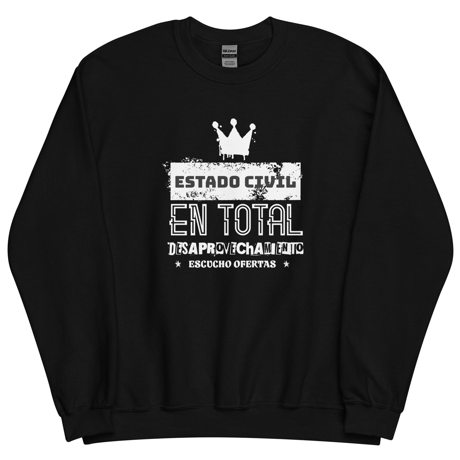 Sudadera clásica unisex: "Estado civil: total desaprovechamiento" - La Charlatana