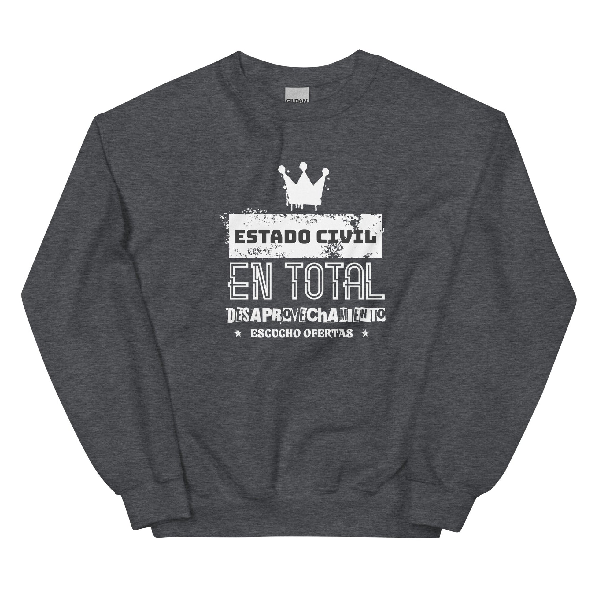 Sudadera clásica unisex: "Estado civil: total desaprovechamiento" - La Charlatana